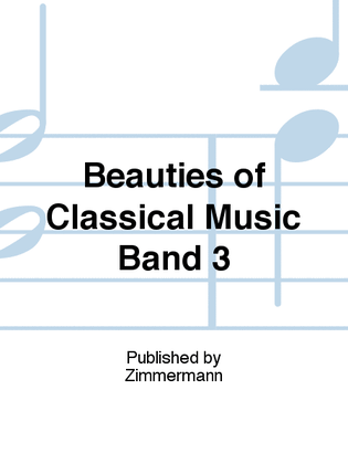 Beauties of Classical Music Band 3