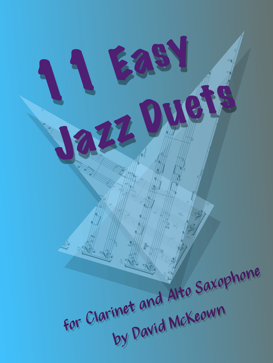 11 Easy Jazz Duets for Clarinet and Alto Saxophone Woodwind Duet scores gallery preview page 1