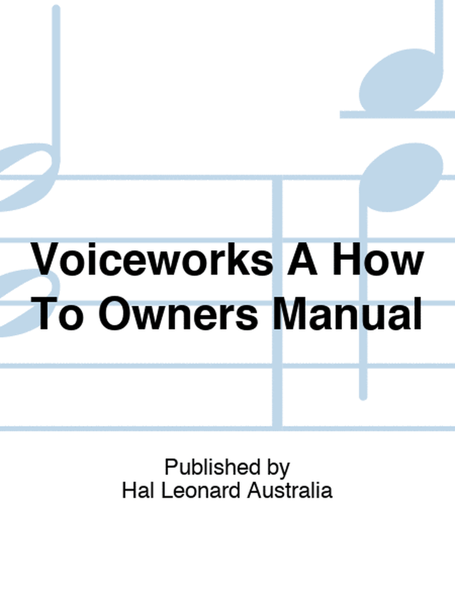 Voiceworks A How To Owners Manual