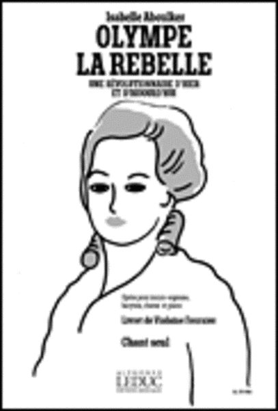 Olympe La Rebelle (Choral Score)