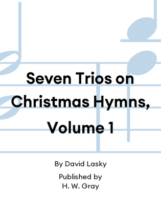 Book cover for Seven Trios on Christmas Hymns, Volume 1