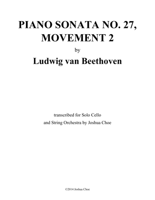 Piano Sonata No. 27, Movement 2 (Arranged for Solo Cello and String Orchestra)