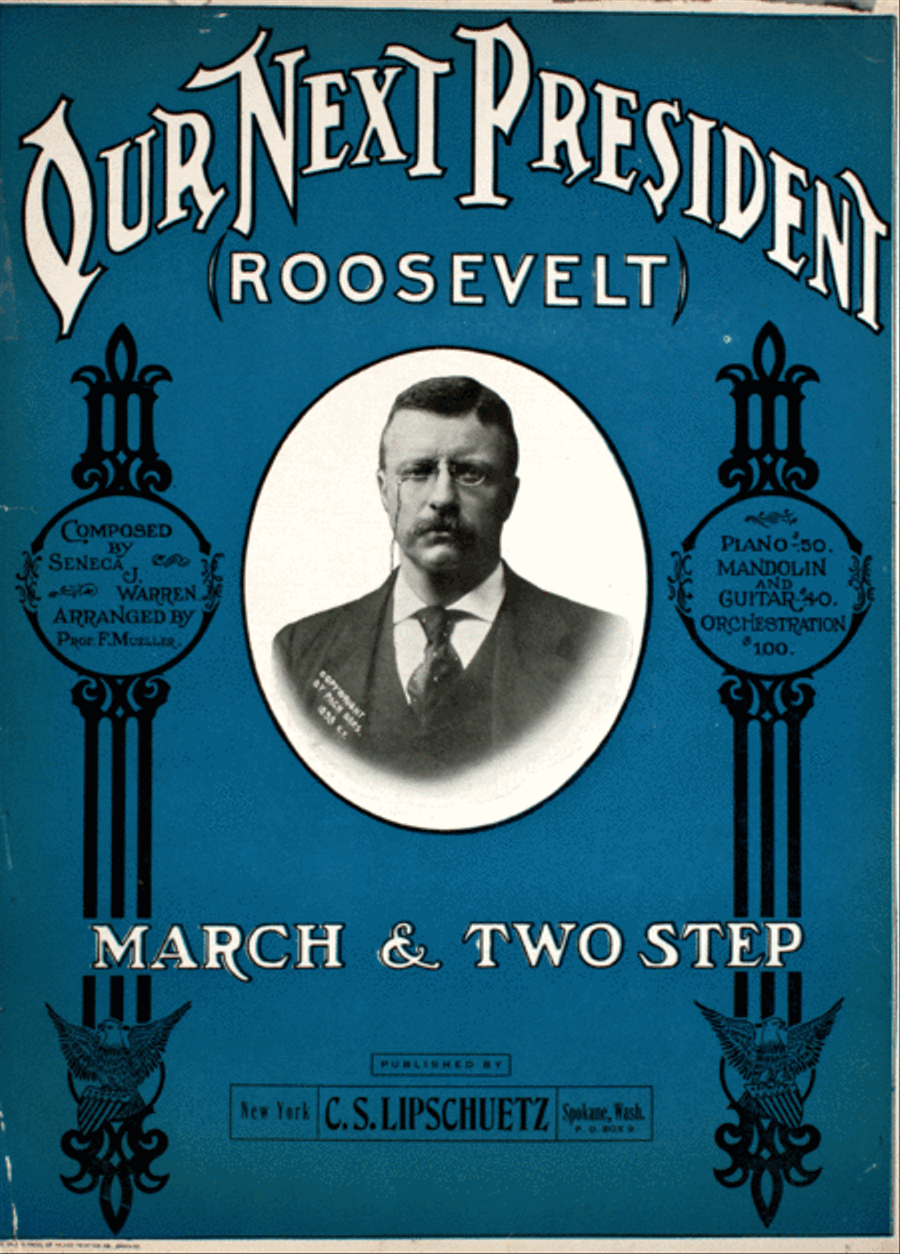 Our Next President (Roosevelt). March & Two Step Piano Solo scores gallery preview page 1