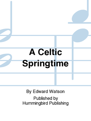 A Celtic Springtime