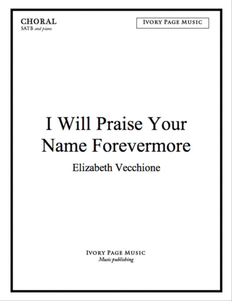 I Will Praise Your Name Forevermore - SATB score 4-Part scores gallery preview page 1