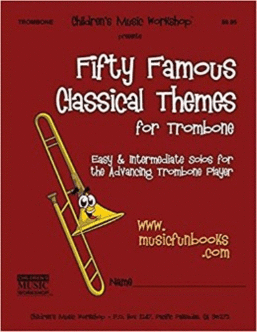 Fifty Famous Classical Themes for Trombone Trombone Solo scores gallery preview page 1
