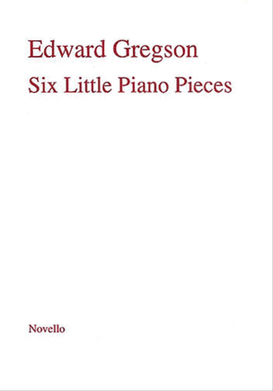 Edward Gregson: Six Little Pieces For Piano Piano Solo scores gallery preview page 1