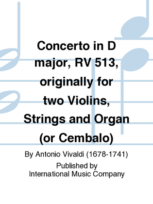 Book cover for Concerto In D Major, Rv 513, Originally For Two Violins, Strings And Organ (Or Cembalo)