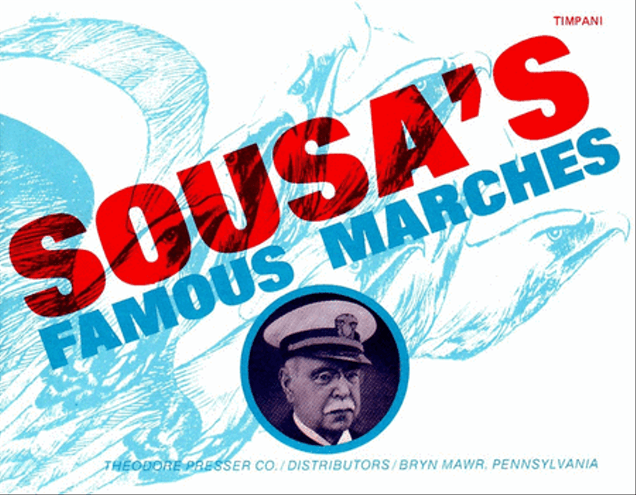 Sousa's Famous Marches by John Philip Sousa Concert Band - Sheet Music