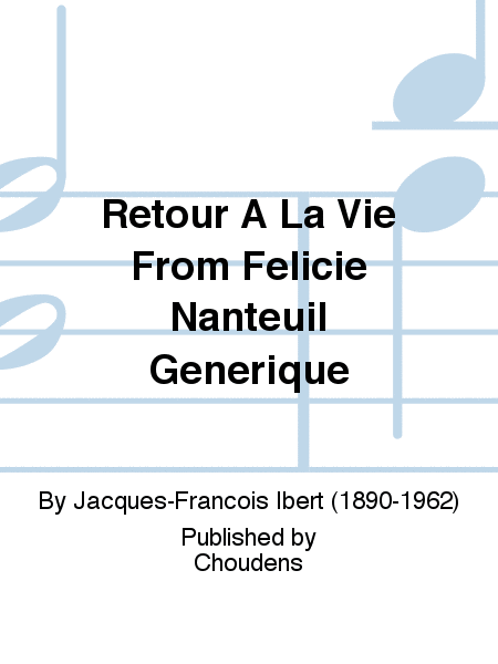 Retour A La Vie From Felicie Nanteuil Generique