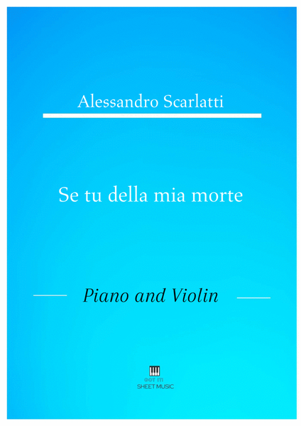 Alessandro Scarlatti - Se tu della mia morte (Piano and Violin) image number null
