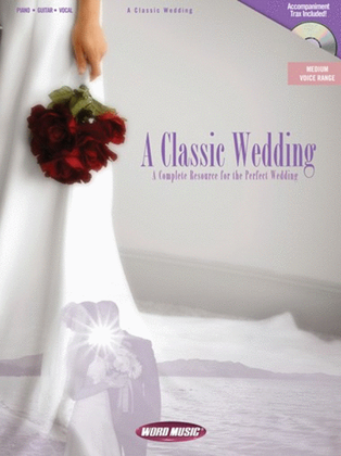 Book cover for A Classic Wedding - Vocal/Piano Folio with CD