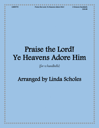 Praise the Lord! Ye Heavens Adore Him (for 12 handbells)