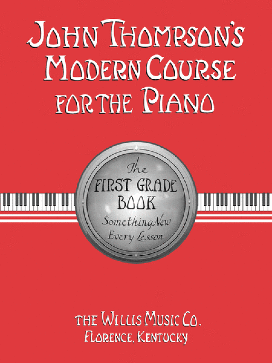 Book cover for John Thompson's Modern Course for the Piano - The First Grade Book