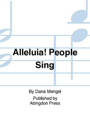 Alleluia! People Sing