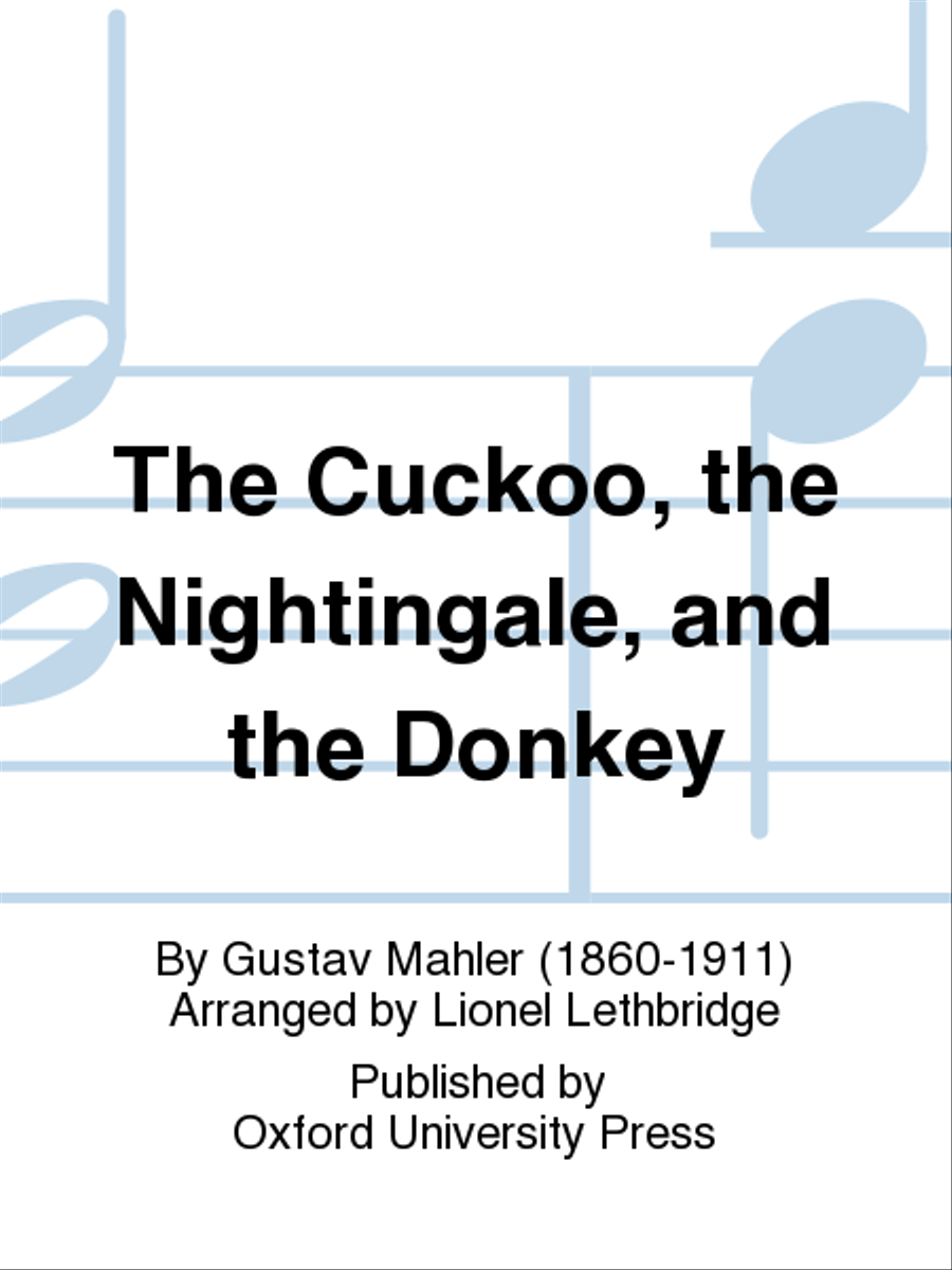 The Cuckoo, the Nightingale, and the Donkey