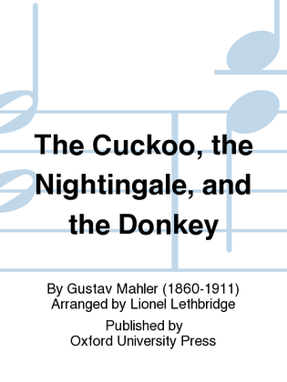 Book cover for The Cuckoo, the Nightingale, and the Donkey