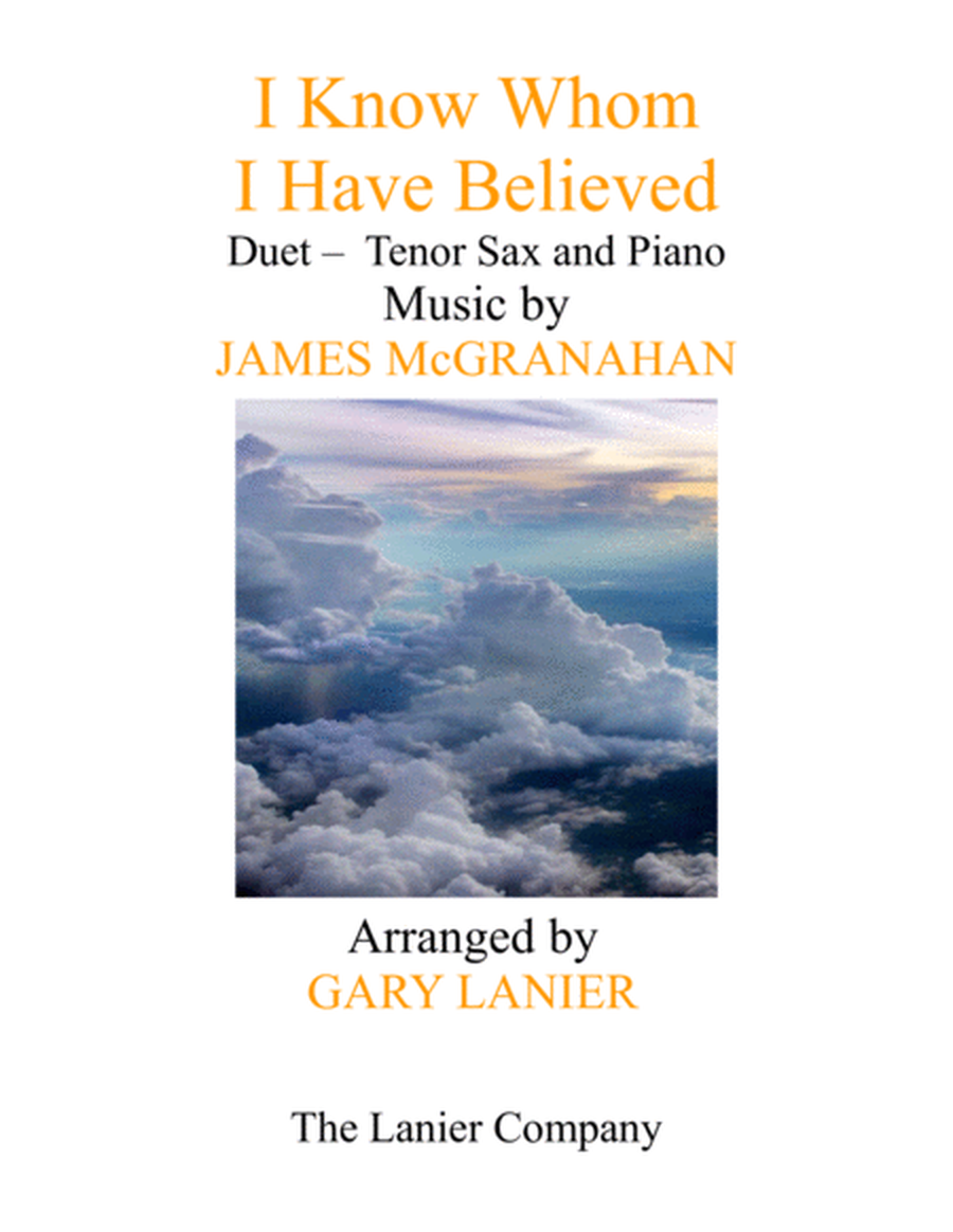 I KNOW WHOM I HAVE BELIEVED (Duet – Tenor Sax & Piano with Score/Part) image number null
