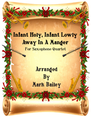 Infant HolyInfant Lowly/Away in a Manger