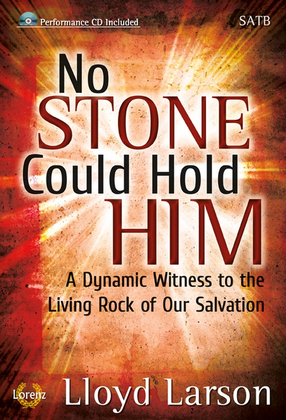 No Stone Could Hold Him - SATB Score with Performance CD