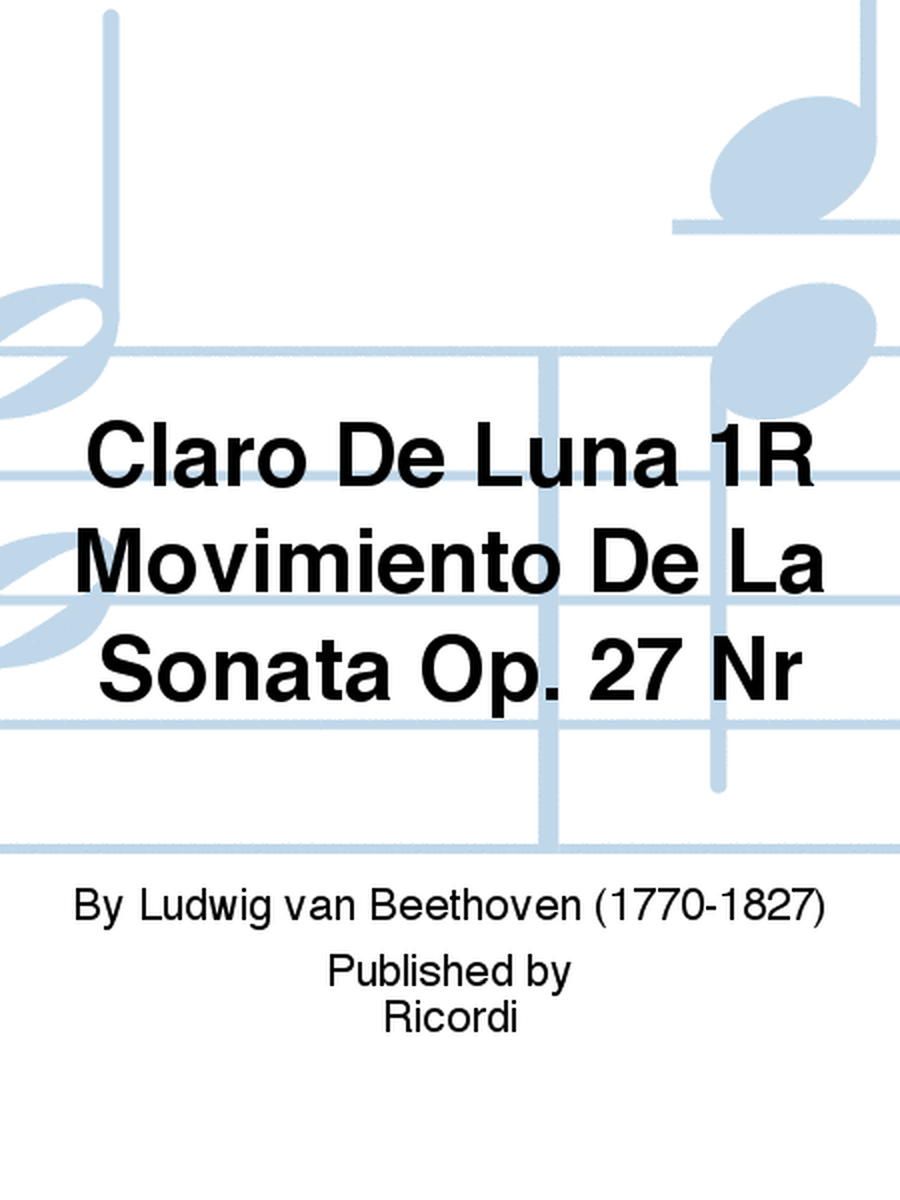 Claro De Luna 1R Movimiento De La Sonata Op. 27 Nr
