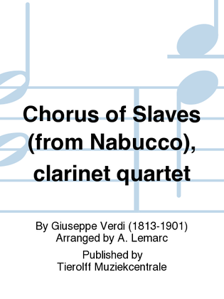 Chorus Of Slaves - from the opera "Nabucco", Clarinet Quartet