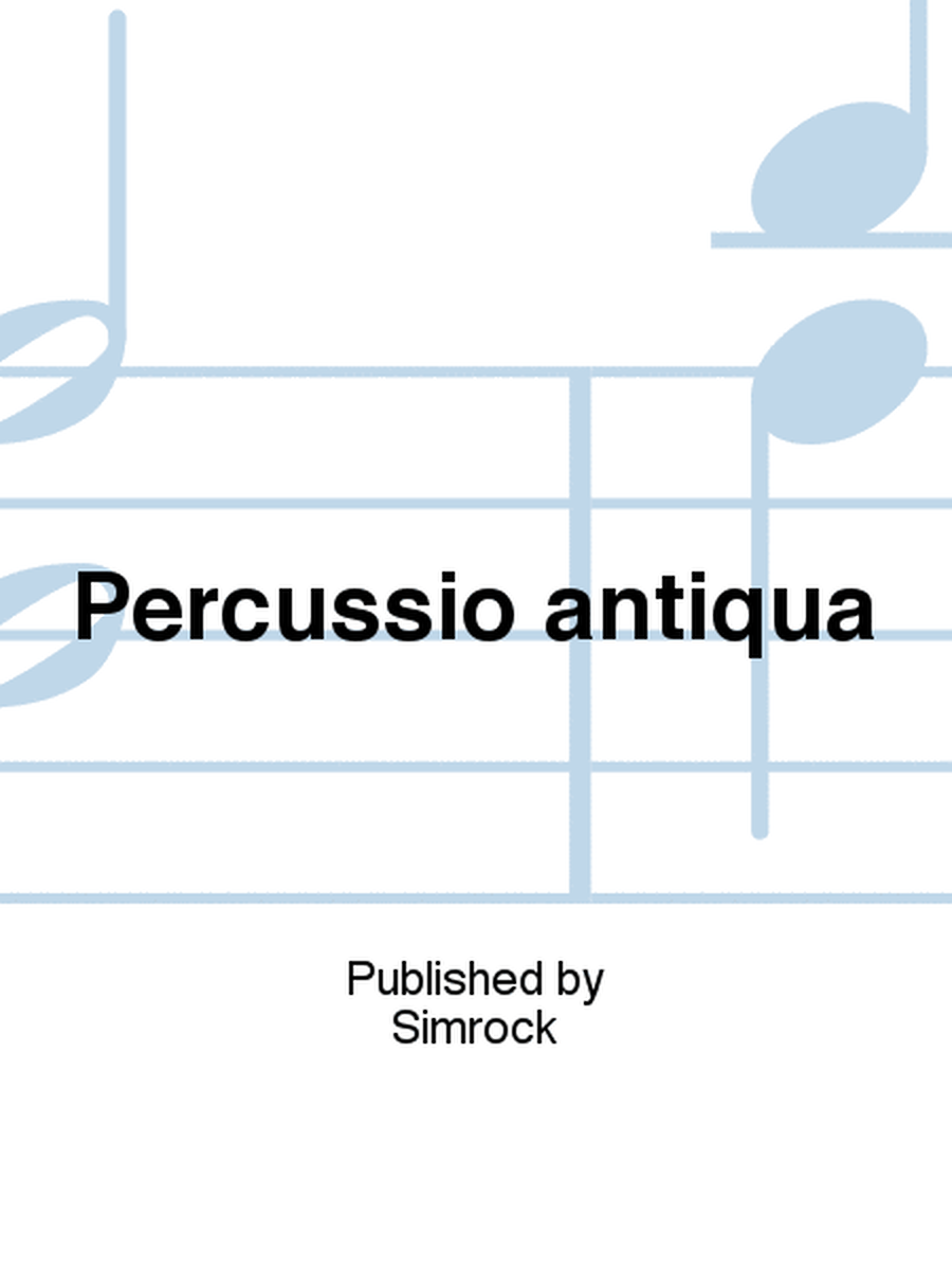 Percussio antiqua