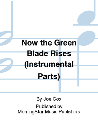 Now the Green Blade Rises (Instrumental Parts)