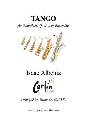 Tango by Albeniz - Arranged for Saxophone Quartet or Ensemble