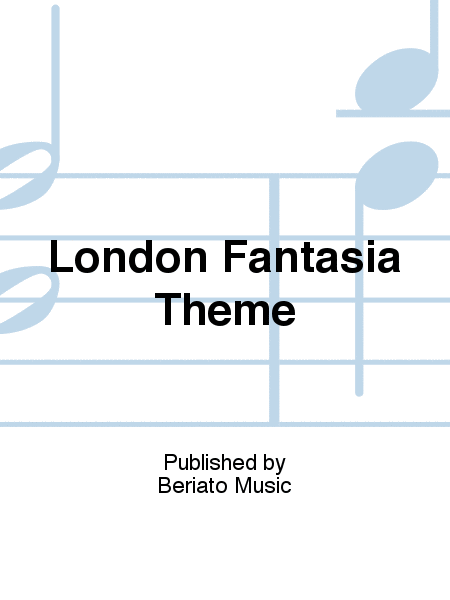 London Fantasia Theme