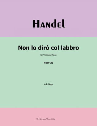 Book cover for Non lo dirò col labbro, by Handel, in B Major