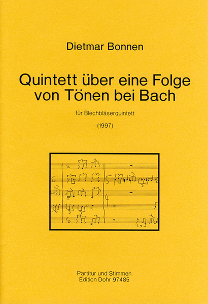 Quintett über eine Folge von Tönen bei Bach für Blechbläserquintett (1997)