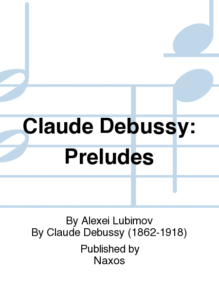 Claude Debussy: Preludes