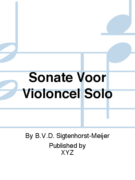 Sonate Opus 25 Voor Violoncello Solo