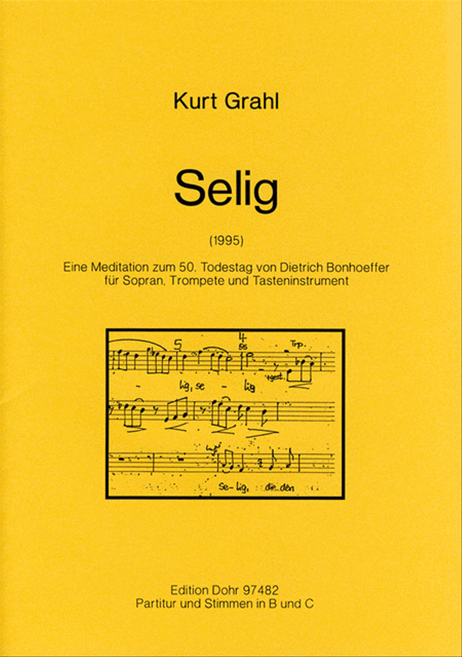 Selig für Sopran, Trompete und Tasteninstrument (1995) -Eine Meditation zum 50. Todestag von Dietrich Bonhoeffer- Score scores gallery preview page 1