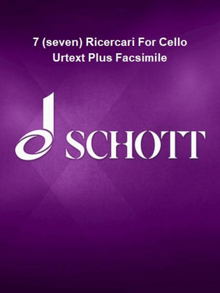 Book cover for 7 (seven) Ricercari For Cello Urtext Plus Facsimile