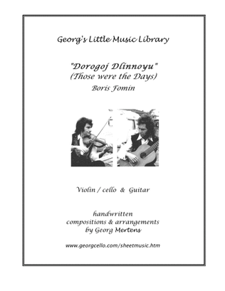 Book cover for Dorogoj Dlinnoyu or "Those were the Days" for cello / violin & guitar