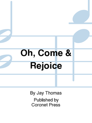 Book cover for Oh, Come & Rejoice