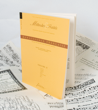 Methods & Treatises Renaissance - Volume 2 - Renaissance France