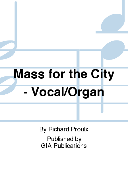 Mass for the City - Vocal/Organ