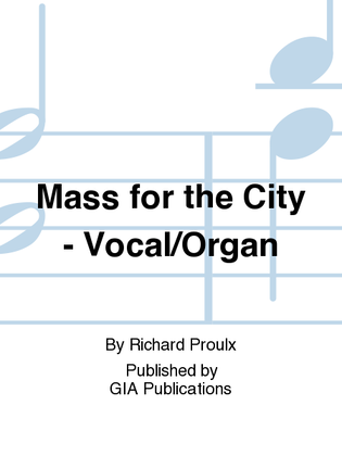 Book cover for Mass for the City - Choral / Accompaniment edition