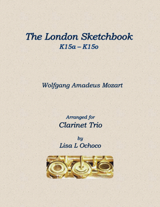 The London Sketchbook K15a - K15o for Clarinet Trio