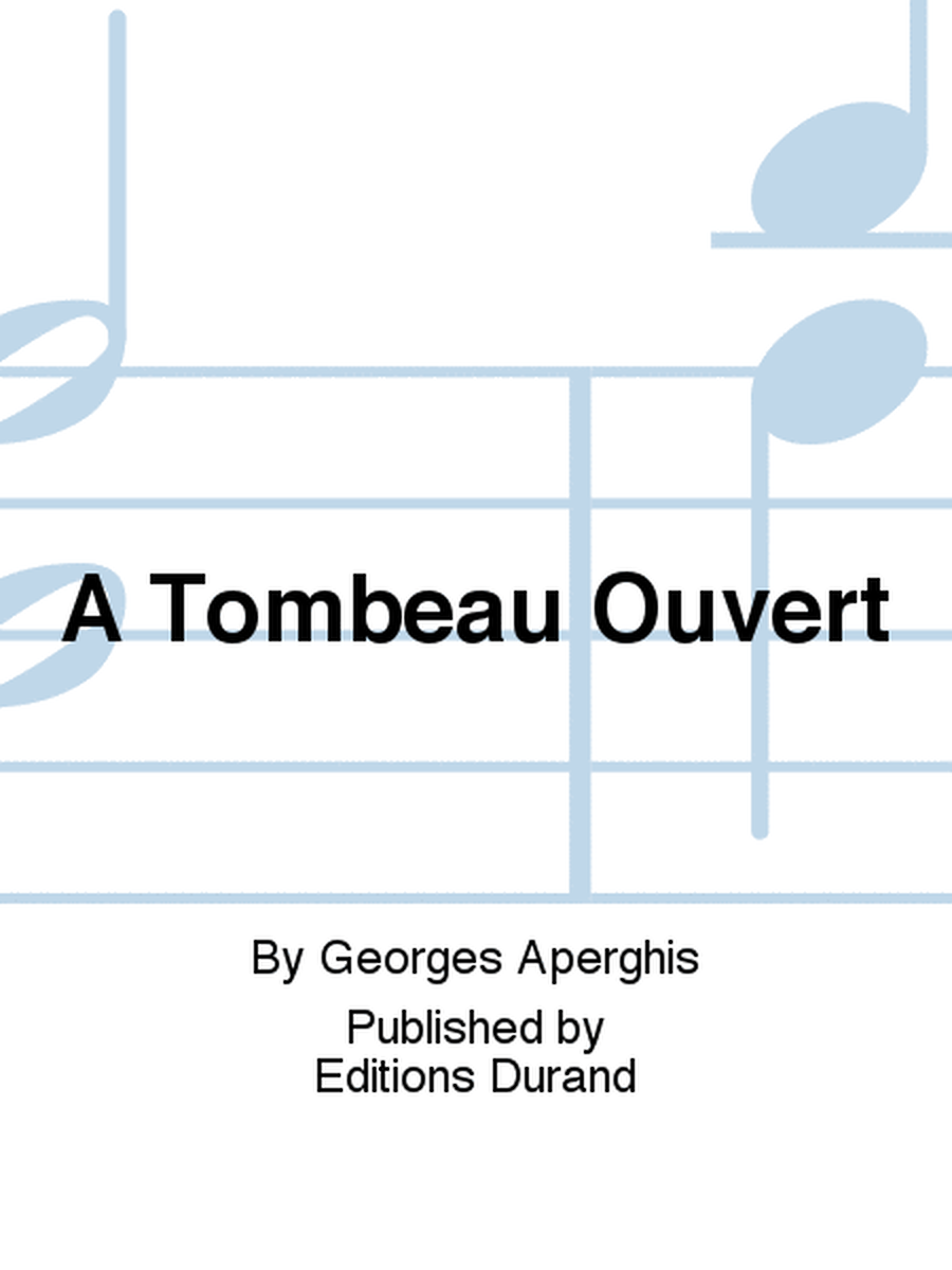 A Tombeau Ouvert