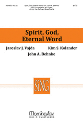 Book cover for Spirit, God, Eternal Word (Choral Score)