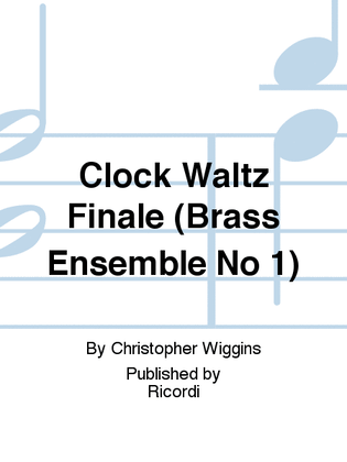 Book cover for Clock Waltz Finale (Brass Ensemble No 1)