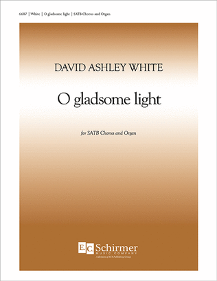 O Gladsome Light