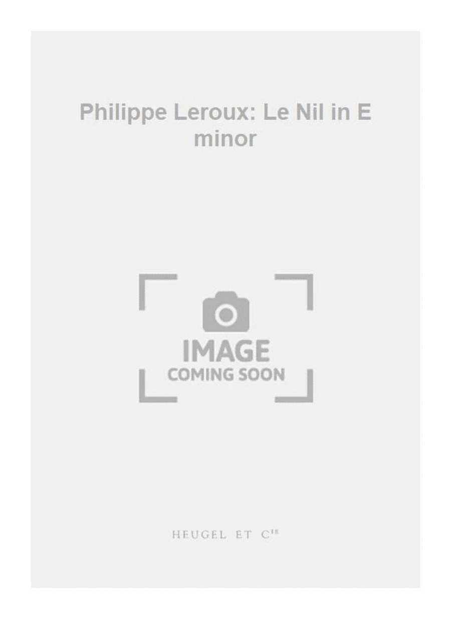 Philippe Leroux: Le Nil in E minor