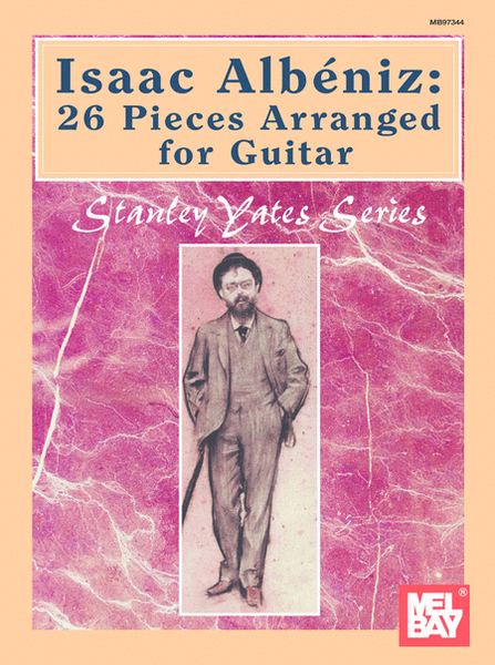 Isaac Albeniz: 26 Pieces Arranged for Guitar