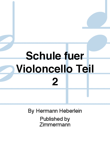 Schule für Violoncello Teil 2