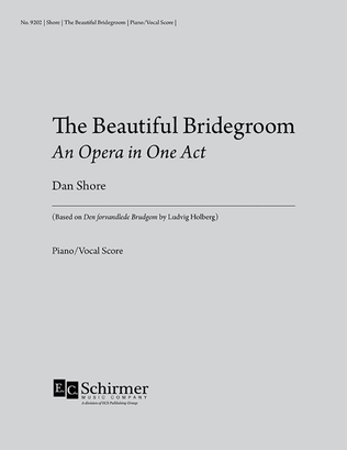 Book cover for The Beautiful Bridegroom: An Opera in One Act (Piano/Vocal Score)